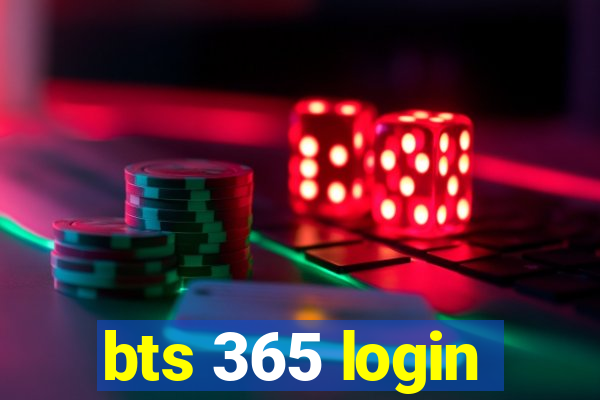 bts 365 login